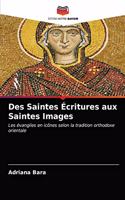 Des Saintes Écritures aux Saintes Images