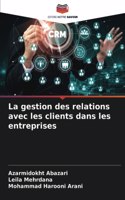 gestion des relations avec les clients dans les entreprises