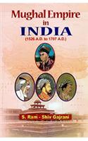 Mughal Empire in India (1526 A.D. to 1707 A.D.), 344pp., 2013