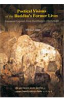 Poetical Visions Of The Buddhas Former Lives : Seventeen Legends From Haribhatta's Jatakamata