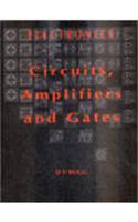 Electronics: Circuits, Amplifiers And Gates