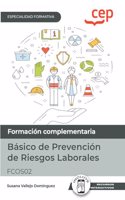 Manual. Basico de Prevencion de Riesgos Laborales (FCOS02). Especialidades formativas