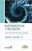 Matematicas y religion: Nuestros lenguajes del signo y del simbolo