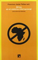 Î¼frica en el sistema internaiconal: Cinco siglos de frontera (Coleccion Mayor) (Spanish Edition)