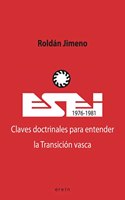 ESEI (1976-1981). Claves doctrinales para entender la Transicion vasca