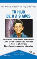 Tu hijo de 8 a 9 anos (Hacer Familia) (Spanish Edition)