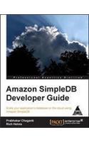 Amazon Simpledb Developer Guide:scale Your Application's Database On The Cloud Using