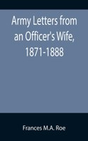 Army Letters from an Officer's Wife, 1871-1888