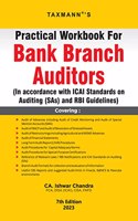 Taxmann's Practical Workbook for Bank Branch Auditors â€“ One-stop-reference Manual cum Audit Notebook (with Hints & Checklists) in accordance with ICAI Standards on Auditing (SAs) and RBI Guidelines