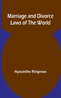 Marriage and Divorce Laws of the World