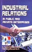 Industrial Relations In Public And Private Enterprises