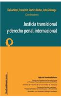 Justicia transicional y derecho penal internacional