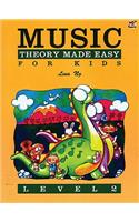 Music Theory Made Easy for Kids, Level 2