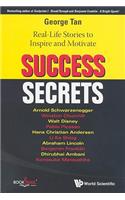 Success Secrets: Real-Life Stories to Inspire and Motivate
