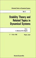 Stability Theory and Related Topics in Dynamical Systems