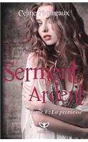Serment Ardent: 1- La Promesse