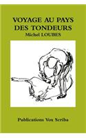 Voyage Au Pays Des Tondeurs