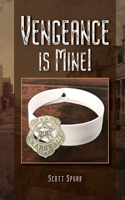 Vengeance is Mine!