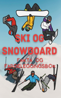 Ski og Snowboard