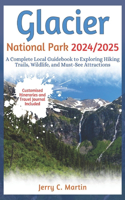 Glacier National Park 2024/ 2025