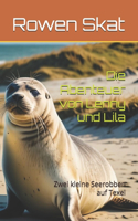 Die Abenteuer von Lenny und Lila: Zwei kleine Seerobben auf Texel
