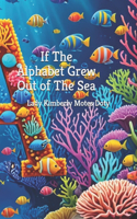 If The Alphabet Grew Out of The Sea
