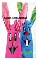 Easter Mazes for Kids for Age 5