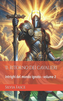 ritorno dei cavalieri