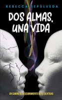 Dos Almas, Una Vida