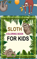 Sloth Coloring Book For Kids: Sloth Coloring Book For Girls