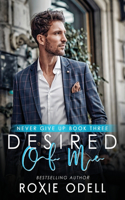 Desired of Me