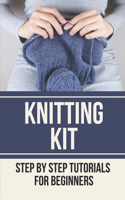 Knitting Kit: Step By Step Tutorials For Beginners: Handmade Product