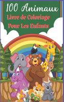100 Animaux Livre de Coloriage Pour Les Enfants