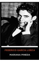 Federico García Lorca - Mariana Pineda