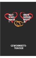 WILLST DU MICH HEIRATEN? OBERTEIL AUSZIEHEN BEDEUTET JA! - Gewohnheitstracker