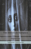 The Blithedale Romance: Original Text