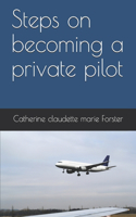 Steps on becoming a private pilot