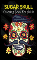 Sugar Skull Coloring Book For Adult