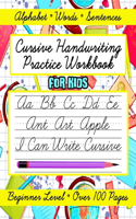 Cursive Handwriting Practice Workbook for Kids, Beginner Level