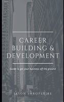 Guide to Career Building: Career management