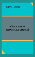 L'education contre la societe