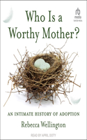 Who Is a Worthy Mother?