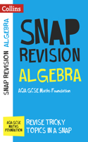 AQA GCSE 9-1 Maths Foundation Algebra (Papers 1, 2 & 3) Revision Guide