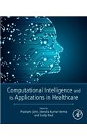 Computational Intelligence and Its Applications in Healthcare