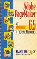 Adobe PageMaker 6.5: Introduction to Electronic Mechanicals