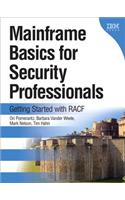 Mainframe Basics for Security Professionals: Getting Started with Racf (Paperback): Getting Started With RACF