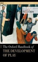 Oxford Handbook of the Development of Play
