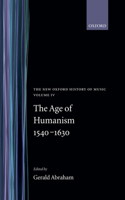 The Age of Humanism 1540-1630