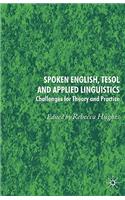 Spoken English, TESOL and Applied Linguistics