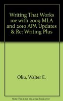 Writing That Works 10e with 2009 MLA and 2010 APA Updates & RE: Writing Plus